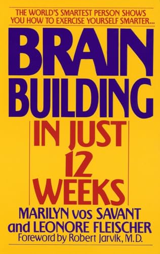 Brain Building in Just 12 Weeks: The World