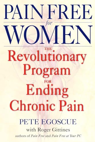 Pain Free for Women: The Revolutionary Program for Ending Chronic Pain