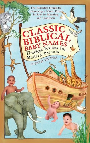 Classic Biblical Baby Names: Timeless Names for Modern Parents