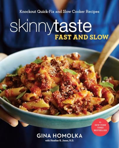 Skinnytaste Fast and Slow: Knockout Quick-Fix and Slow Cooker Recipes: A Cookbook