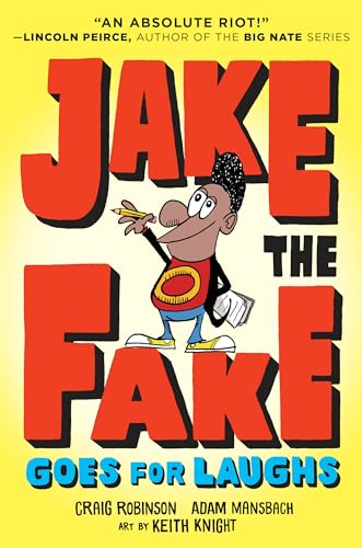 Jake the Fake Goes for Laughs