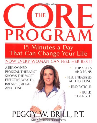 The Core Program: 15 Minutes a Day That Can Change Your Life