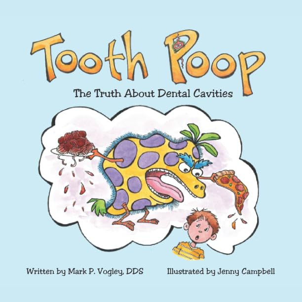 Tooth Poop: The Truth About Dental Cavities