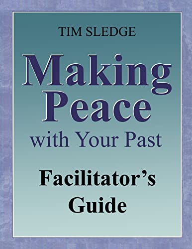 Making Peace with Your Past Facilitator