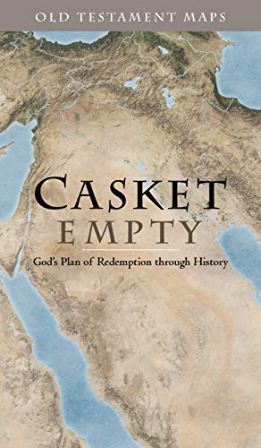 CASKET EMPTY: Old Testament Maps