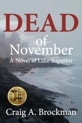 Dead of November: A Novel of Lake Superior (Lake Superior Trilogy)