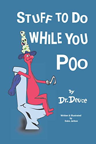 Stuff to Do While You Poo by Dr. Deuce (Bathroom Books by Dr. Deuce)