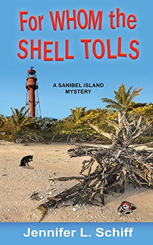 For Whom the Shell Tolls: A Sanibel Island Mystery (Sanibel Island Mysteries)