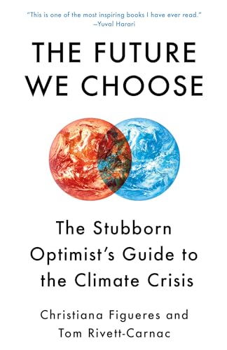 The Future We Choose: The Stubborn Optimist