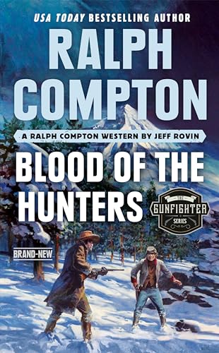 Ralph Compton Blood of the Hunters (The Gunfighter Series)