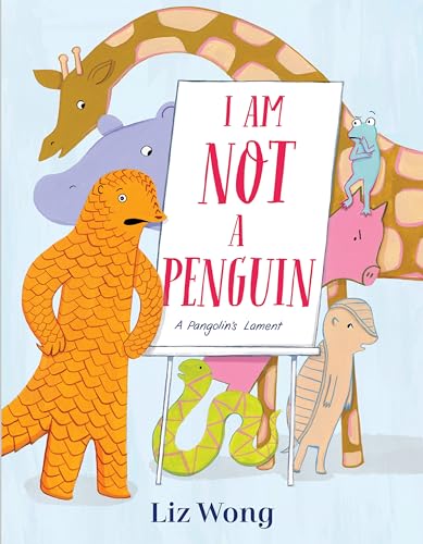 I Am Not a Penguin: A Pangolin