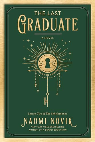 The Last Graduate: A Novel (The Scholomance)