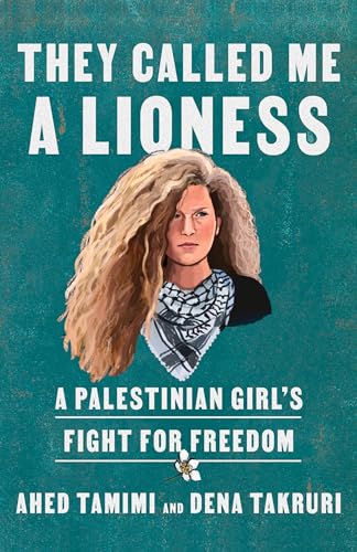 They Called Me a Lioness: A Palestinian Girl