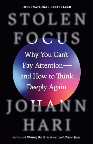 Stolen Focus: Why You Can