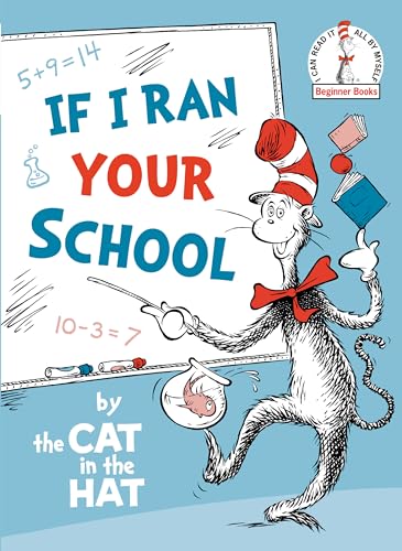 If I Ran Your School-by the Cat in the Hat (Beginner Books)