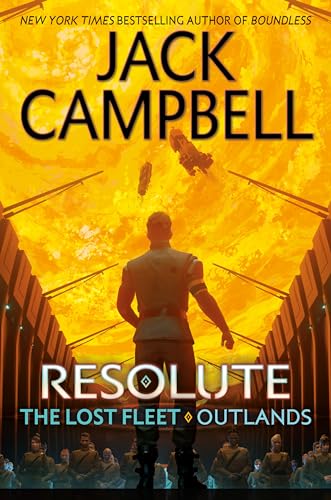 Resolute (The Lost Fleet: Outlands)