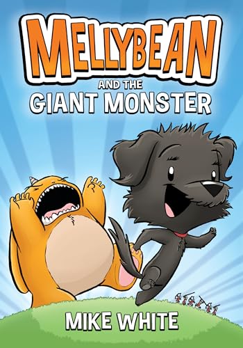 Mellybean and the Giant Monster