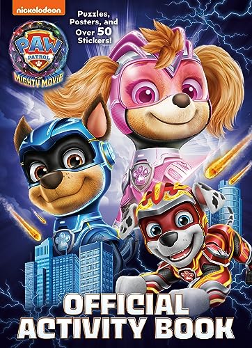 PAW Patrol: The Mighty Movie: Official Activity Book