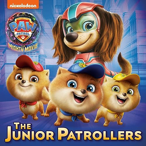 The Junior Patrollers (PAW Patrol: The Mighty Movie) (Pictureback(R))