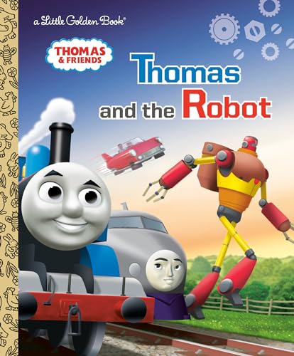 Thomas and the Robot (Thomas & Friends) (Little Golden Book)