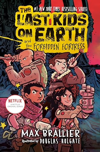 The Last Kids on Earth and the Forbidden Fortress