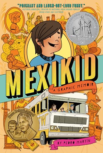 Mexikid: (Newbery Honor Award Winner)