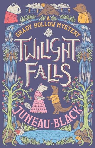 Twilight Falls (A Shady Hollow Mystery)