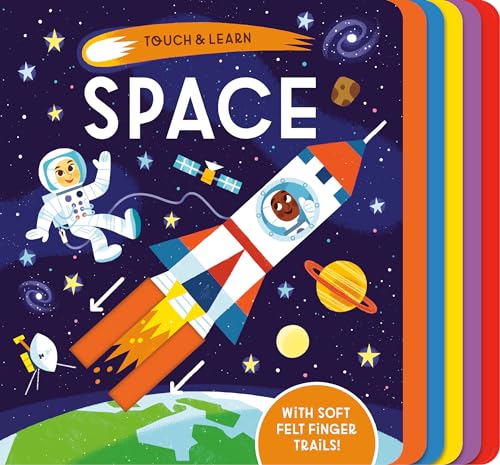 Touch & Learn: Space: With colorful felt to touch and feel