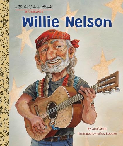 Willie Nelson: A Little Golden Book Biography