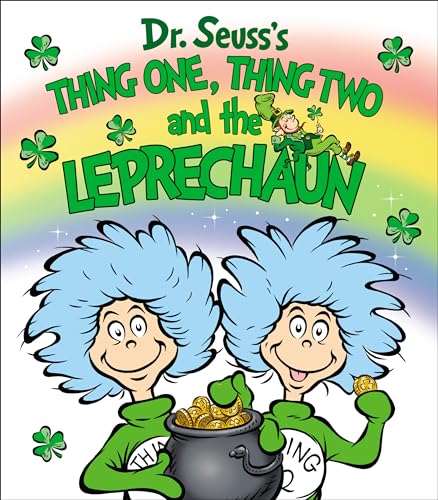 Thing One, Thing Two and the Leprechaun (Dr. Seuss