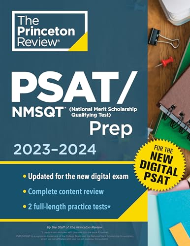 Princeton Review PSAT_NMSQT Prep, 2023-2024: 2 Practice Tests + Review + Online Tools for the NEW Digital PSAT (2023) (College Test Preparation)