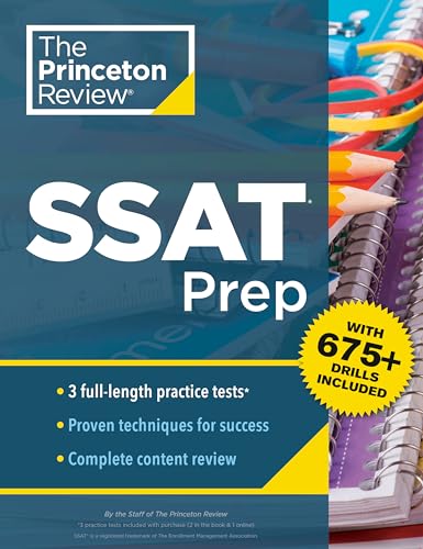 Princeton Review SSAT Prep: 3 Practice Tests + Review & Techniques + Drills (2024) (Private Test Preparation)