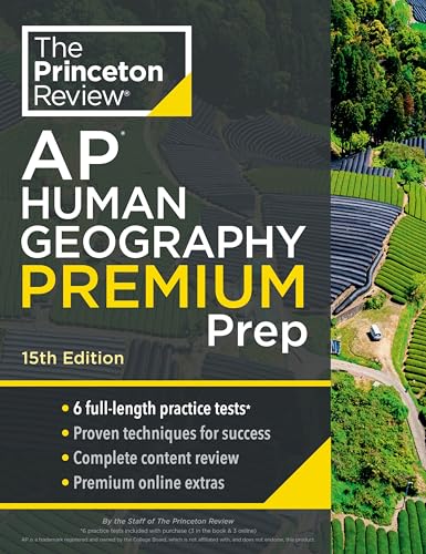 Princeton Review AP Human Geography Premium Prep, 15th Edition: 6 Practice Tests + Complete Content Review + Strategies & Techniques (2024) (College Test Preparation)