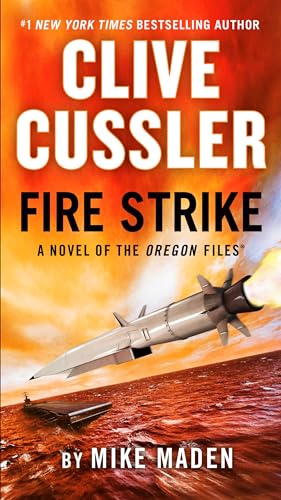 Clive Cussler Fire Strike (The Oregon Files)