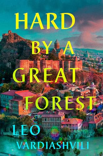 Hard by a Great Forest: A Novel