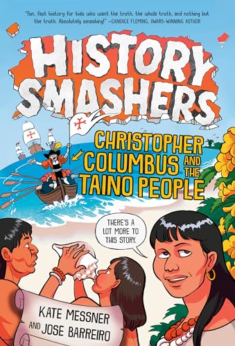 History Smashers: Christopher Columbus and the Taino People