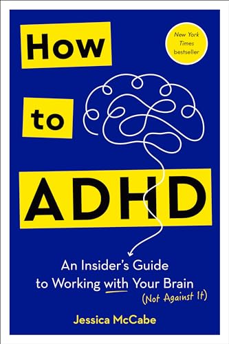 How to ADHD: An Insider