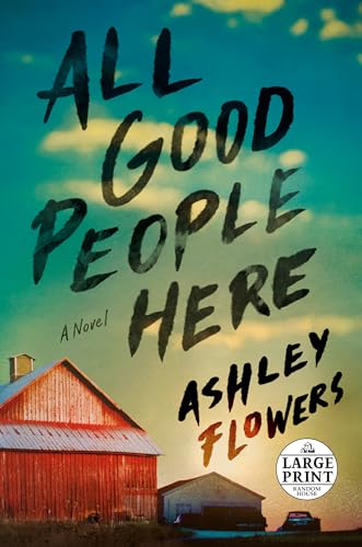 All Good People Here: A Novel (Random House Large Print)