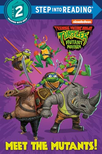 Meet the Mutants! (Teenage Mutant Ninja Turtles: Mutant Mayhem) (Step into Reading)