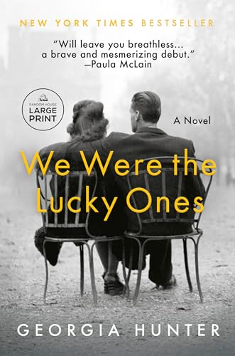 We Were the Lucky Ones: A Novel