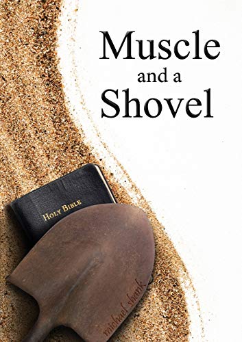 Muscle and a Shovel: 10th Edition: Includes all volume content, Randall