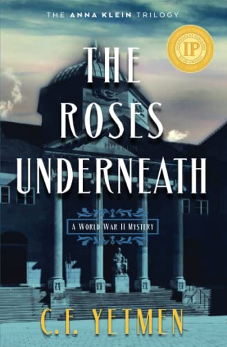 The Roses Underneath (The Anna Klein Trilogy)