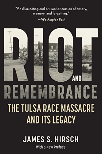 Riot And Remembrance: The Tulsa Race Massacre and Its Legacy