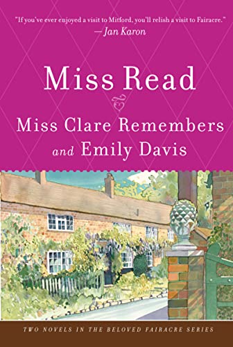 Miss Clare Remembers and Emily Davis (The Fairacre Series 4 & 8)