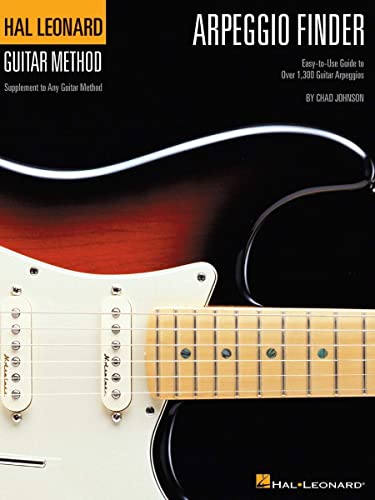 Arpeggio Finder: Easy-to-Use Guide to Over 1,300 Guitar Arpeggios Hal Leonard Guitar Method