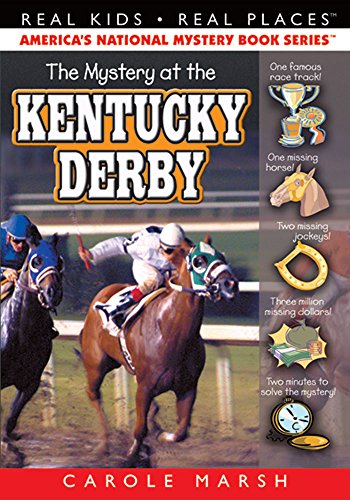 The Mystery at the Kentucky Derby (Real Kids! Real Places! (Paperback))