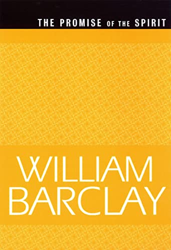 The Promise of the Spirit (The William Barclay Library)