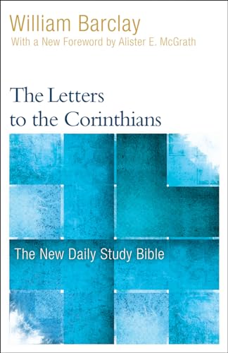 The Letters to the Corinthians (The New Daily Study Bible)