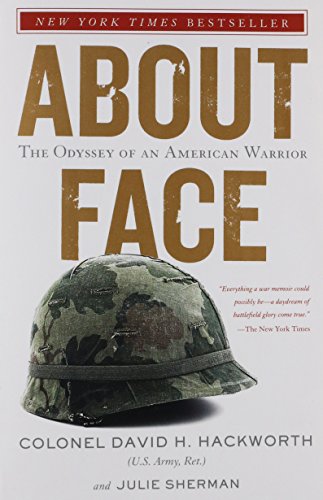 About Face: The Odyssey of an American Warrior