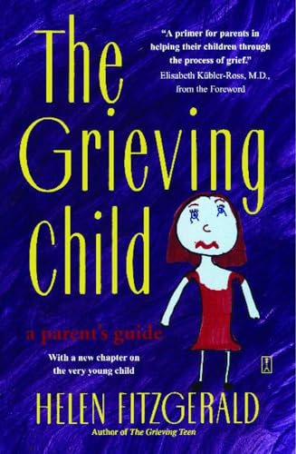 The Grieving Child: A Parent